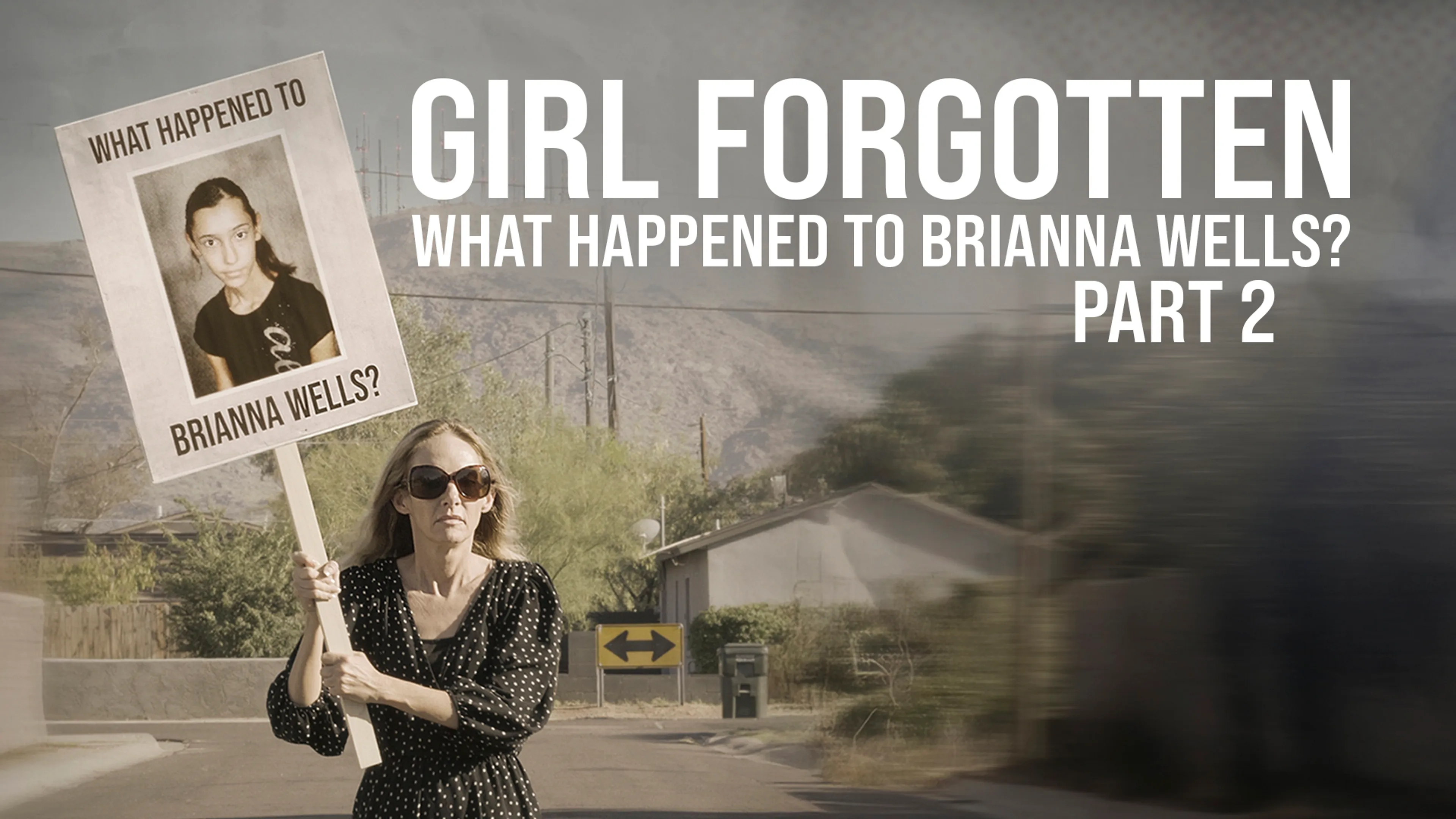 Girl Forgotten: What Happened To Brianna Wells? - Part 2 poster